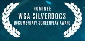 AFI SILVERDOCS WGA Documentary Screenwriters Award Nominee