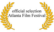 ATLANTA FILM FESTIVAL Official Selection